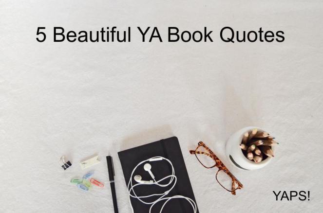 5 Beautiful Ya Book Quotes